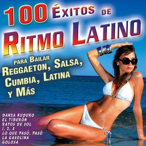 100 Éxitos de Ritmo Latino para Bailar, Reggaeton, Salsa, Cumbia, Latina y Más.