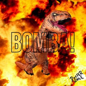 BOMBA! (Explicit)