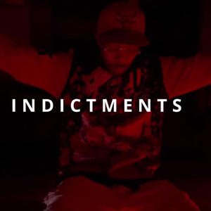 INDICTMENTS (feat. P-MONEY) [Explicit]