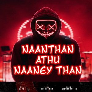 Naanthan Athu Naaney Than