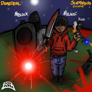 Daredevil (feat. Smokingskul, Kozie & Mxlachi) (Explicit)