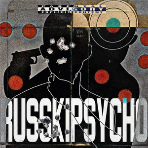 RUSSKIPSYCHO (Explicit)