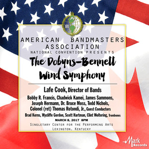 2017 American Bandmasters Association (Aba) : Dobyns-Bennett Wind Symphony