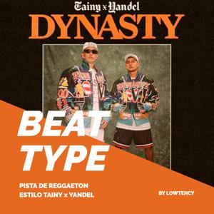 Pista de Reggaeton estilo TAINY y YANDEL #DYNASTYXVI