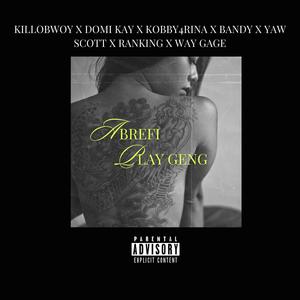 ABREFI (feat. Domi Kay,Kobby4rina,Bandy,Yaw Scott & Ranking) (Explicit)