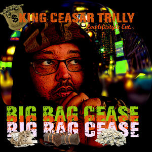 Big Bag Cease (Explicit)