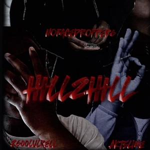 HILL 2 HILL (feat. NOFACEDROPPER6, 2600LulRell & AKTSlime) [Explicit]