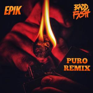Puro (feat. Epik) (Remix|Explicit)