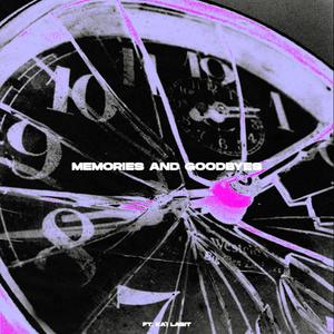 Memories & Goodbyes (feat. Ka'i Lasit)