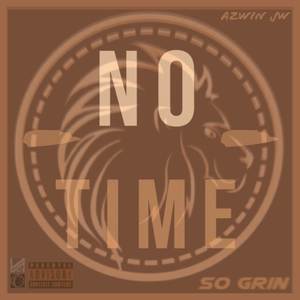 NO TIME (Explicit)