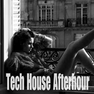 Tech House Afterhour