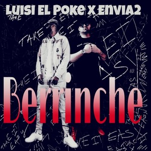 Berrinche (feat. El envia2)