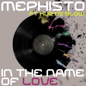 In the Name of Love (The Remixes)