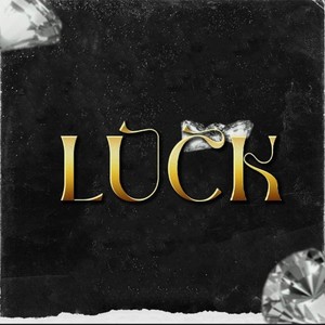 Luck (Explicit)
