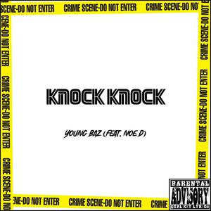 KNOCK KNOCK (feat. Noe D) [Explicit]