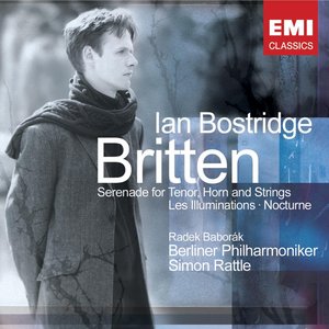 Britten: Serenade for Tenor, Horn & Strings - Les Illuminations - Nocturne (布瑞顿：男高音小夜曲，号角和弦乐 - 灯饰 - 夜曲)