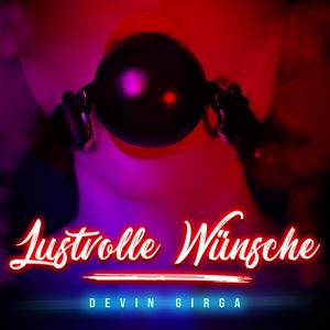 Lustvolle Wünsche (Explicit)