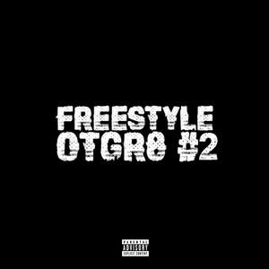 FREESTYLE OTGR8 2 (feat. Tigzer) (Explicit)