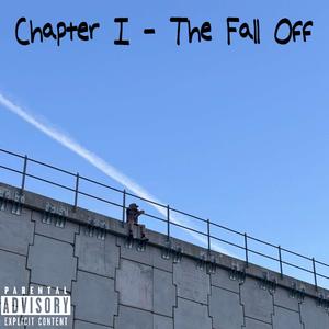 Chapter 1 (THE FALL OFF) [Explicit]