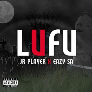 Lufu_x_Eazy_SA (feat. EazySA)