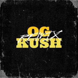 OG Kush (Remix) (feat. Swagboi Night) [Explicit]