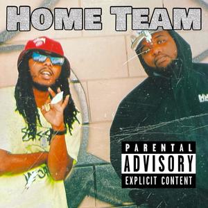 Home Team (feat. Big Chopps) (Explicit)