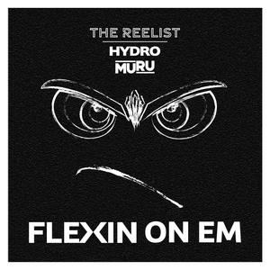 Flexin On Em (feat. Muru & Hydro_51K) [Explicit]