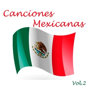 Canciones Mexicanas, Vol, 2