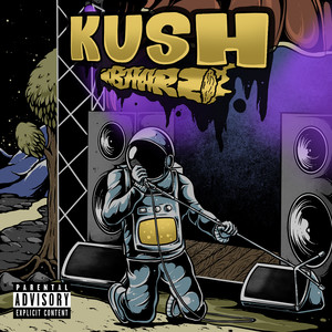 Kush (Explicit)