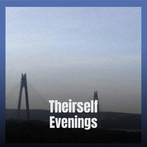 Theirself Evenings