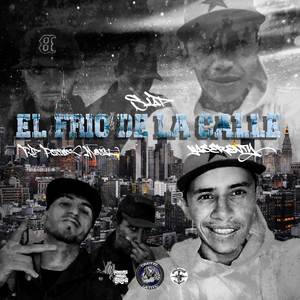 EL FRIO DE LA CALLE (Explicit)