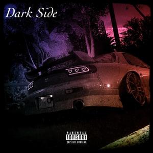 Dark Side (Explicit)