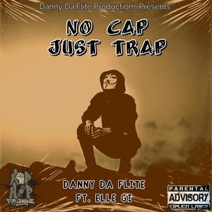 No Cap Just Trap (feat. Elle Gi) (Explicit)