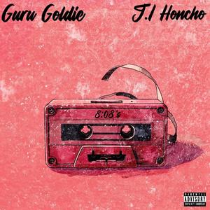 8:08's (feat. Guru Goldie) (Explicit)