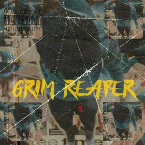 Grim Reaper (Explicit)