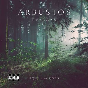 Arbustos (Explicit)