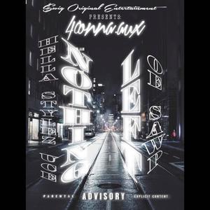 Nothing Left (feat. HELLASTYLEZUCE & OE SAWP) (Explicit)