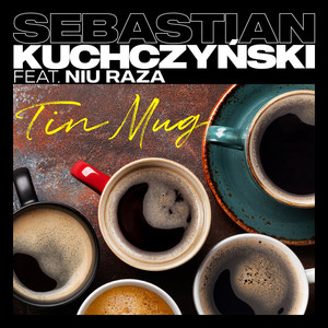 Tin Mug (feat. Niu Raza, Michał Tomaszczyk, Dephrase, Jason Yeager & Michał Kapczuk)