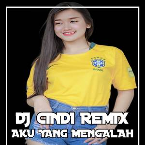 DJ Aku Yang Mengalah