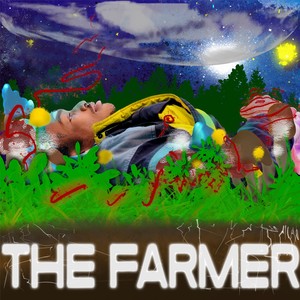 The Farmer (Explicit)