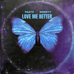 Love Me Better (Explicit)