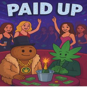 Paid Up (feat. Da BLVD & Parkin Lot Peezy)