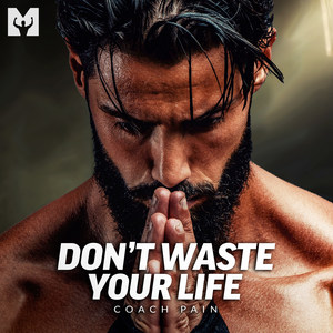 Don't Waste Your Life(Motivational Speech)
