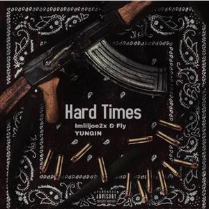 Hard Times (Explicit)