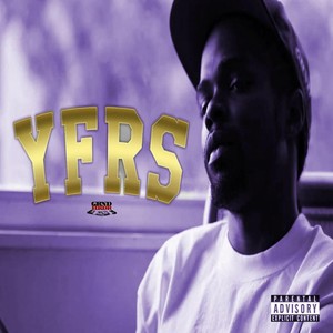 Y.F.R.S (Chopped & Screwed) [Explicit]