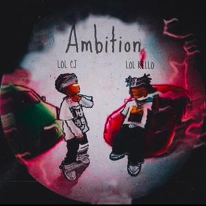 Ambition (Explicit)