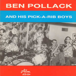 Ben Pollack and His Pick-a-Rib Boys