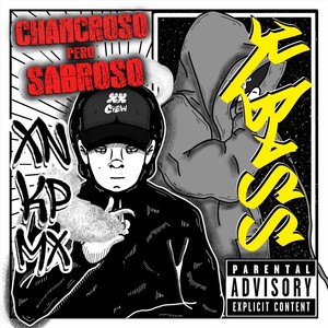 Chancroso Pero Sabroso (Explicit)