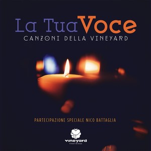 La Tua Voce (Canzoni Della Vineyard)