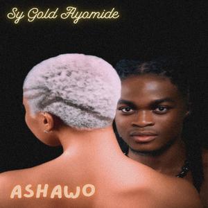 Sy Gold Ayomide - Ashawo (Explicit)